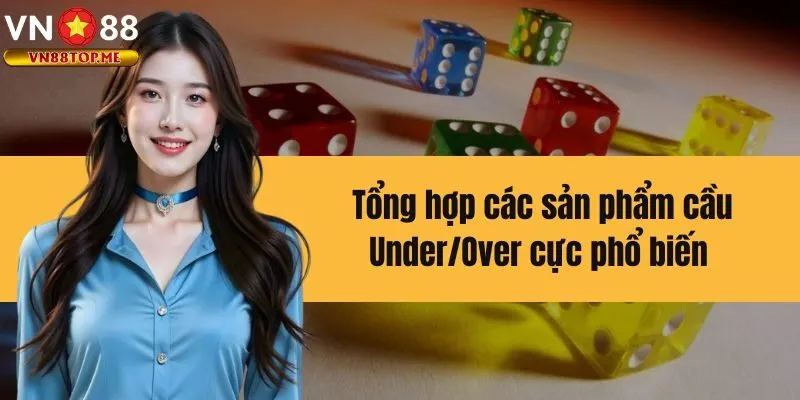 Tổng hợp các sản phẩm bắt cầu tài xỉu tại vn88 link mới